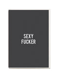 Carte de Vœux Sexy Fucker I Ended Up Here